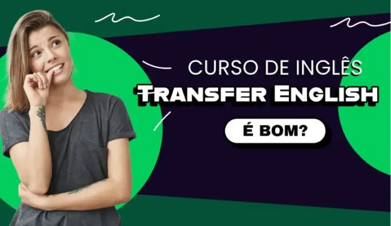 Transfer English é bom